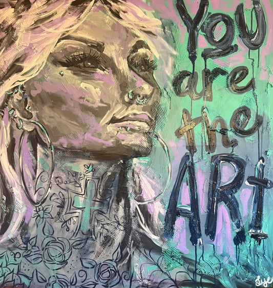 You are the art |  Art |